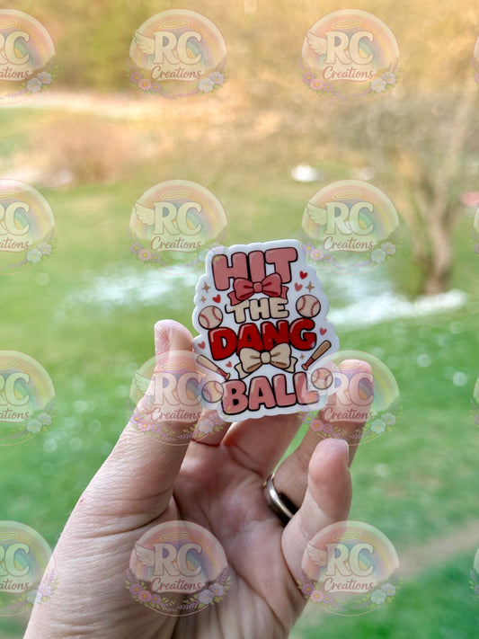 Hit The Dang Ball
